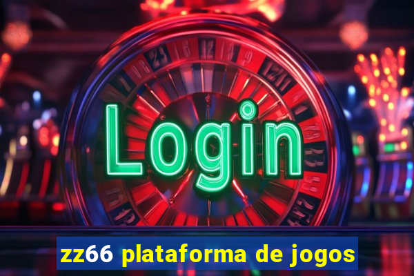 zz66 plataforma de jogos